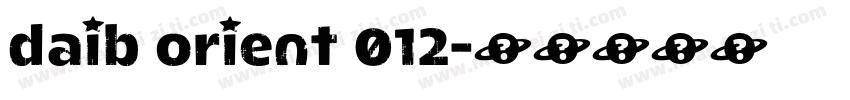 daib orient 012字体转换